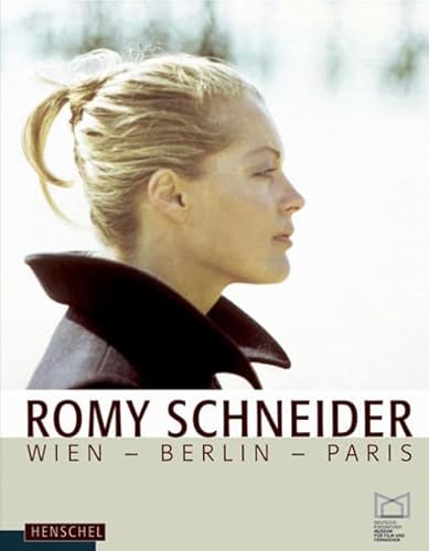 Beispielbild fr Romy Schneider: Wien - Berlin - Paris zum Verkauf von medimops