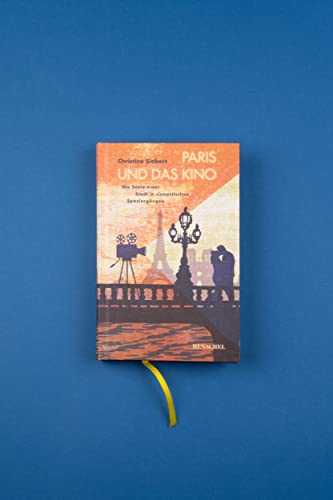 9783894878382: Paris und das Kino: Die Seele einer Stadt in cineastischen Spaziergngen