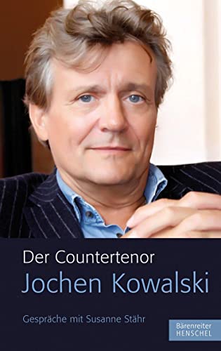 9783894879303: Der Countertenor Jochen Kowalski: Gesprche mit Susanne Sthr