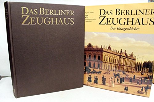 Das Berliner Zeughaus. Die Baugeschichte / gr. Taschenbuchausgabe 30x24 cm - 1,75 kg