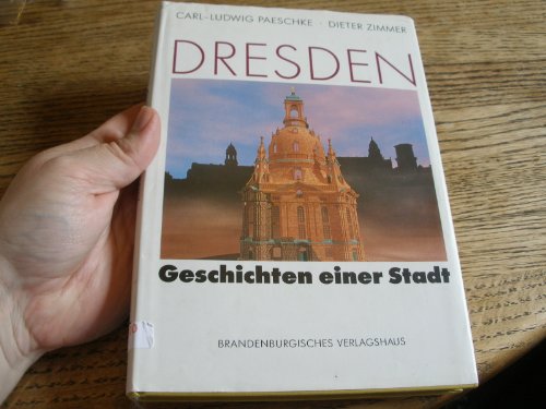 Beispielbild fr Dresden. Geschichten einer Stadt. zum Verkauf von Antiquariat im Lenninger Tal