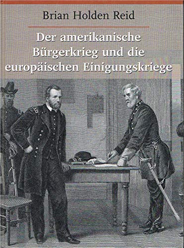 Imagen de archivo de Der Amerikanische Brgerkrieg und die europischen Einigungskriege a la venta por medimops