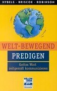 Imagen de archivo de Welt-bewegend predigen: Gottes Wort zeitgem kommunizieren a la venta por Versandantiquariat Dirk Buchholz