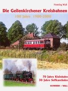 9783894941239: Die Geilenkirchener Kreisbahn. Die westlichste Kleinbahn von Lenz und Co