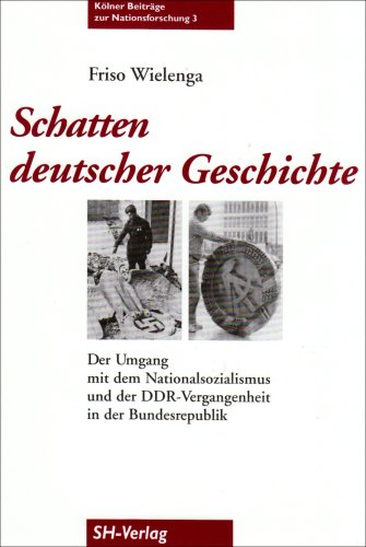 Beispielbild fr Schatten deutscher Geschichte: Der Umgang mit dem Nationalsozialismus und der DDR-Vergangenheit in der Bundesrepublik zum Verkauf von medimops