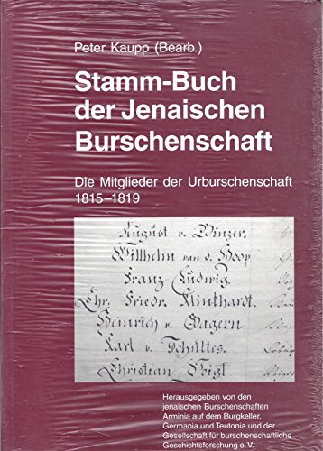 Beispielbild fr Jahresgabe der Gesellschaft fr burschenschaftliche Geschichtsforschung e.V. (GfbG) 2005/06: Stamm-Buch der Jenaischen Burschenschaft. Die Mitglieder in der Urburschenschaft 1815-1819 zum Verkauf von Buchkontor Zossen