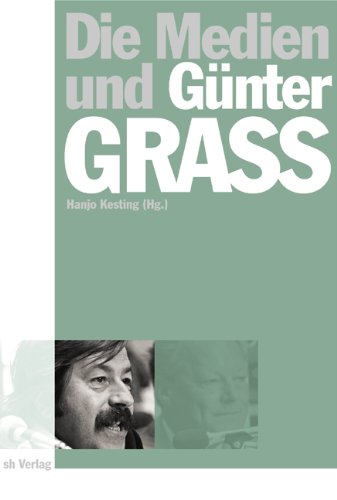Die Medien und Günter Grass. - Unknown Author