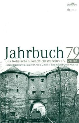 Jahrbuch 79 des Kölnischen Geschichtsvereins e.V. 2008.