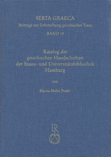 9783895002694: Katalog Der Griechischen Handschriften Der Staats- Und Universitatsbibliothek Hamburg (Serta Graeca) (German Edition)