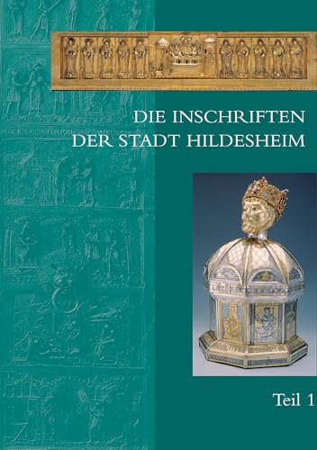 Die Inschriften der Stadt Hildesheim (Gottinger Reihe) (German Edition) (9783895003271) by Wulf, Christine