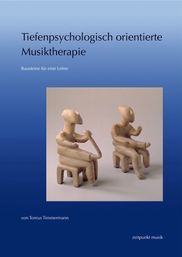 Beispielbild fr Tiefenpsychologisch orientierte Musiktherapie: Bausteine f|r eine Lehre (Zeitpunkt Musik) (German Edition) zum Verkauf von BuchZeichen-Versandhandel