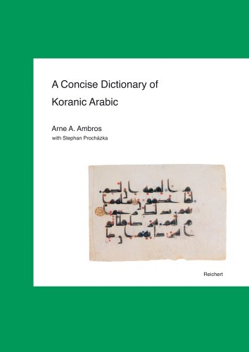 A Concise Dictionary of Koranic Arabic - Arne A. Ambros