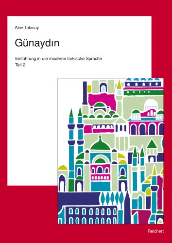 G|naydin. Teil 2. T|rkisch f|r Fortgeschrittene: Einf|hrung in die moderne t|rkische Sprache (German Edition) [Soft Cover ] - Tekinay, Alev