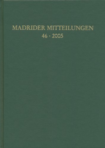 Stock image for Madrider Mitteilungen 46 (2005) for sale by Hay-on-Wye Booksellers