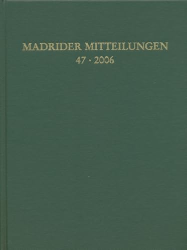 Stock image for Madrider Mitteilungen 47 (2006) for sale by Hay-on-Wye Booksellers