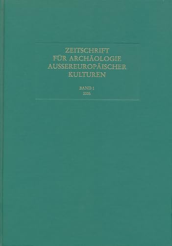 Stock image for Zeitschrift fur Archaologie Aussereuropaischer Kulturen: Band 1, 2006 for sale by Kennys Bookshop and Art Galleries Ltd.