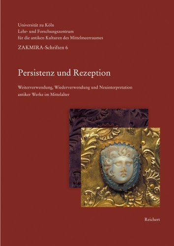 Beispielbild fr Persistenz und Rezeption : Weiterverwendung, Wiederverwendung und Neuinterpretation antiker Werke im Mittelalter. Beitrge zu einem Kolloquium des Lehr- und Forschungszentrums fr die Antiken Kulturen des Mittelmeerraumes und des Zentrums fr Mittelalters zum Verkauf von Bernhard Kiewel Rare Books