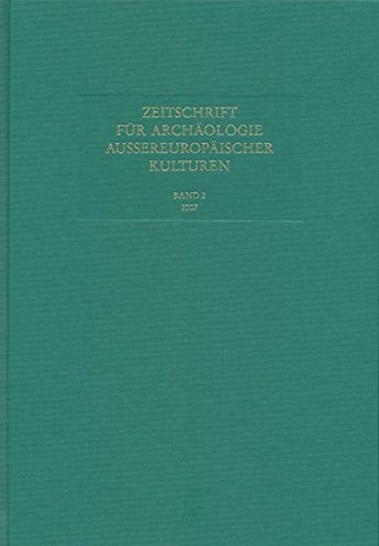 Stock image for Zeitschrift fur Archaologie Aussereuropaischer Kulturen: Band 2, 2007 for sale by Kennys Bookshop and Art Galleries Ltd.