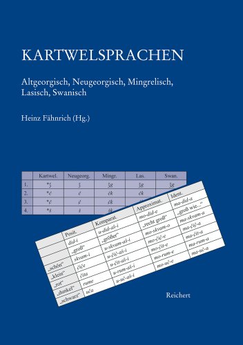 Kartwelsprachen : Altgeorgisch, Neugeorgisch, Mingrelisch, Lasisch, Swanisch - Heinz Fähnrich