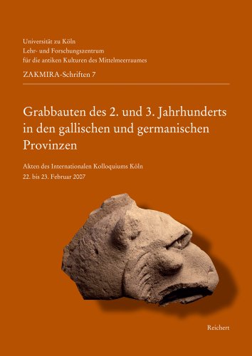 Stock image for Grabbauten des 2. und 3. Jahrhunderts in den gallischen und germanischen Provinzen for sale by ISD LLC