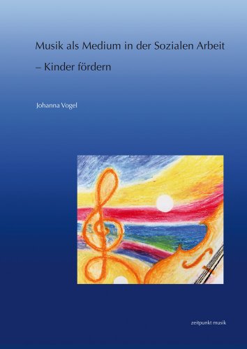 9783895008108: Musik Als Medium in Der Sozialen Arbeit - Kinder Fordern: Reihe Zeitpunkt Musik