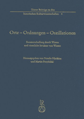 Stock image for Orte - Ordnungen - Oszillationen for sale by ISD LLC