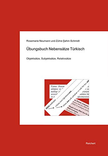 Beispielbild fr Ubungsbuch Nebensatze Turkisch: Objektsatze, Subjektsatze, Relativsatze (German Edition) zum Verkauf von Fachbuch-Versandhandel