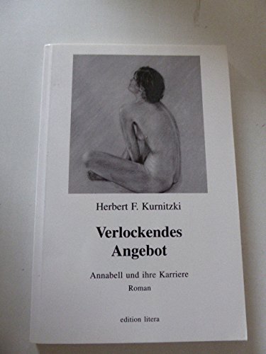 Stock image for Verlockendes Angebot. Annabell und ihre Karriere. Roman. Softcover for sale by Deichkieker Bcherkiste