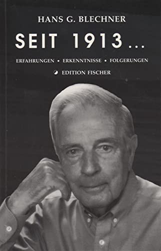 Beispielbild fr Seit 1913.: Erfahrungen - Erkenntnisse - Folgerungen zum Verkauf von Versandantiquariat Felix Mcke