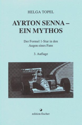 Beispielbild fr Ayrton Senna. Ein Mythos. Der Formel 1-Star in den Augen eines Fans zum Verkauf von medimops