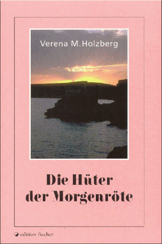 Stock image for Die Hter der Morgenrte. for sale by Antiquariat Hentrich (Inhaber Jens Blaseio)