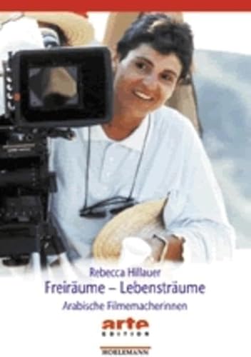 Beispielbild fr Freirume Lebenstrume: Arabische Filmemacherinnen zum Verkauf von Kultgut