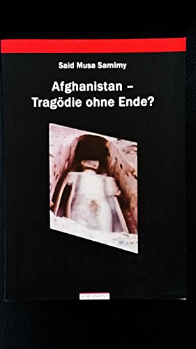 Beispielbild fr Afghanistan - Tragdie ohne Ende? zum Verkauf von Der Ziegelbrenner - Medienversand