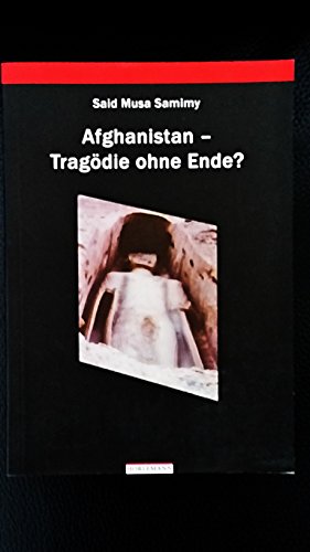 Stock image for Afghanistan - Tragdie ohne Ende? for sale by Der Ziegelbrenner - Medienversand