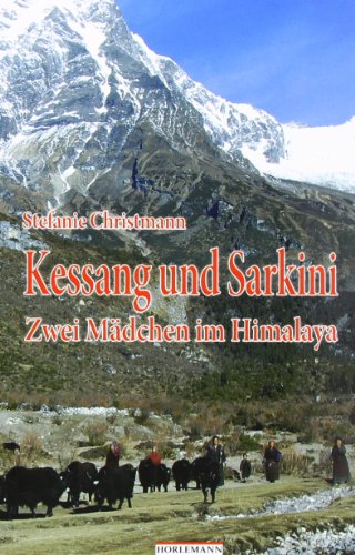 Imagen de archivo de Kessang und Sarkini: Zwei Freundinnen im Himalaya a la venta por medimops