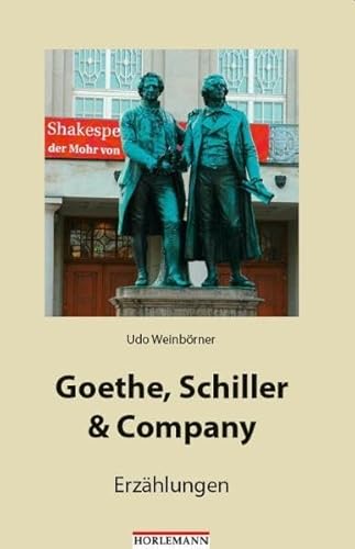 Beispielbild fr Goethe, Schiller & Company: Erzhlungen zum Verkauf von medimops