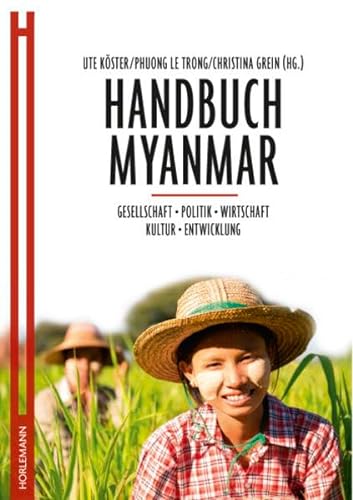 Stock image for Handbuch Myanmar: Gesellschaft, Politik, Wirtschaft, Kultur, Entwicklung for sale by medimops