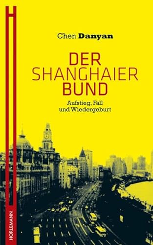Stock image for Der Shanghaier Bund for sale by wortart-buchversand