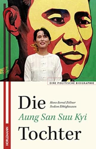 Stock image for Aung San Suu Kyi: DieTochter-EinepolitischeBiographie for sale by medimops