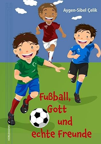 Stock image for Fu?ball, Gott und echte Freunde for sale by PBShop.store US