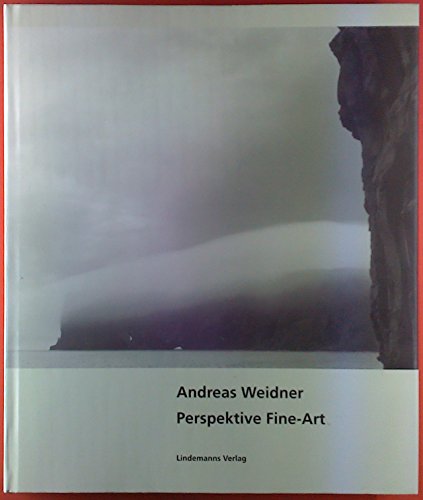 Perspektive Fine-Art - Weidner, Andreas