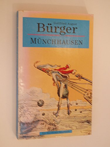 Münchhausen [Wunderbare Reisen zu Wasser und zu Lande / Feldzüge und lustige Abenteuer des Freihe...