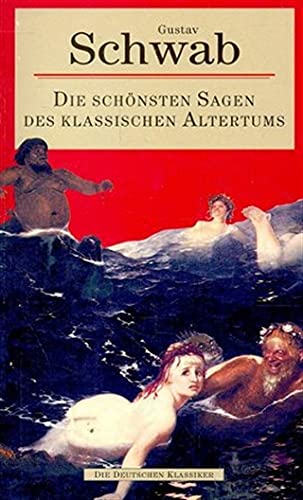Stock image for Ger. Schonsten Sagen Des Klassischen Altertums. for sale by Powell's Bookstores Chicago, ABAA