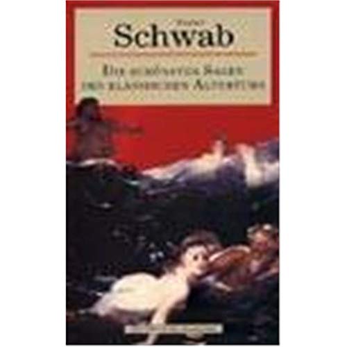 Stock image for Ger. Schonsten Sagen Des Klassischen Altertums. for sale by Powell's Bookstores Chicago, ABAA