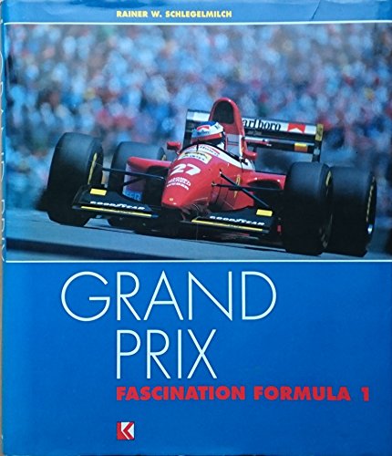 Imagen de archivo de Grand Prix: Fascination Formula 1 a la venta por ThriftBooks-Dallas