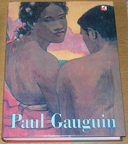 Imagen de archivo de Paul Gauguin 1848 - 1903 a la venta por Versandantiquariat Felix Mcke