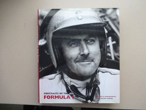 Portaits of the 60 s - FORMULA I - Schlegelmilch, Rainer W. und Hartmut Lehbrink (Text)