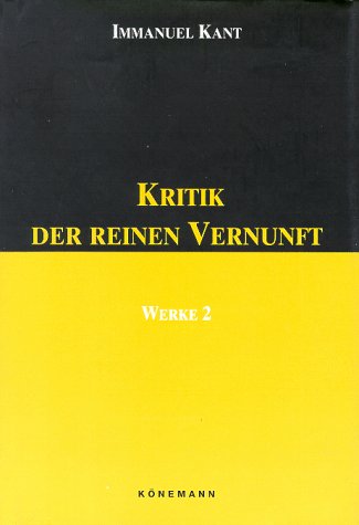 

Kritik Der Reinen Vernunft (Werke, Vol. 2) (German Edition)