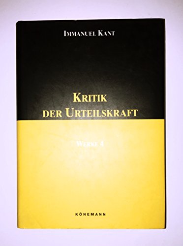 Kritik der Urteilskraft. (Werke 4).