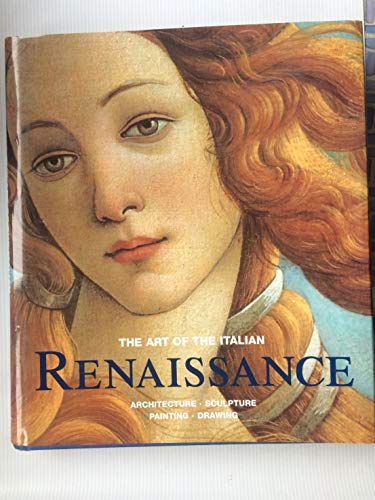 9783895080777: The Art of the Italian Renaissance: Architecture, Sculpture, Painting, Drawing
